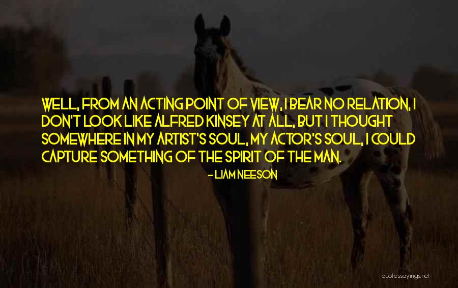 Kinsey Quotes By Liam Neeson