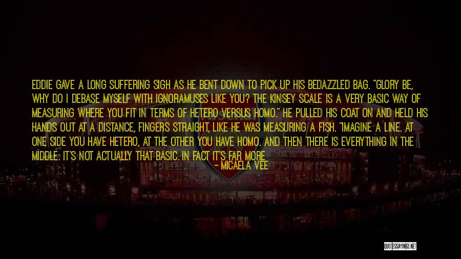 Kinsey Quotes By Micaela Vee