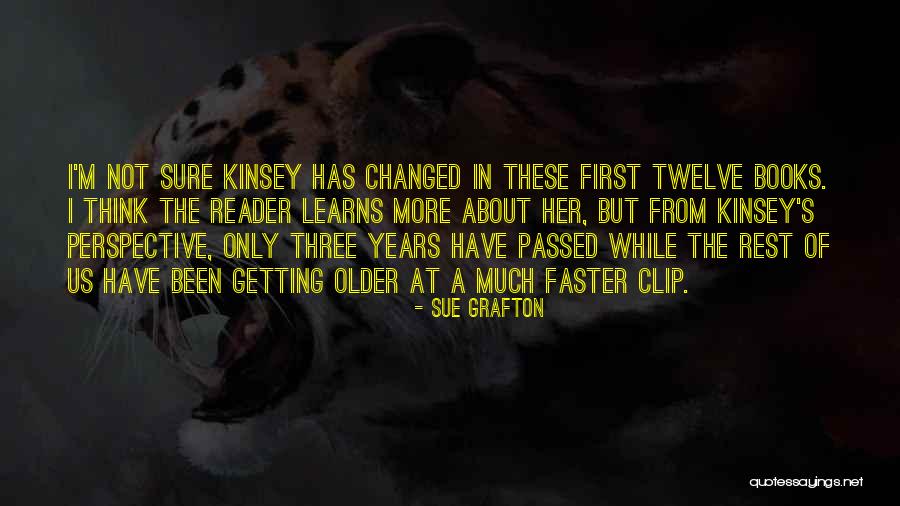 Kinsey Quotes By Sue Grafton