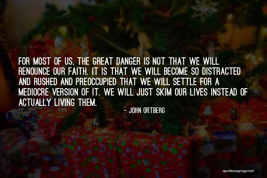 Kinsho Lunch Quotes By John Ortberg Kinsho Lunch Quotes By John Ortberg