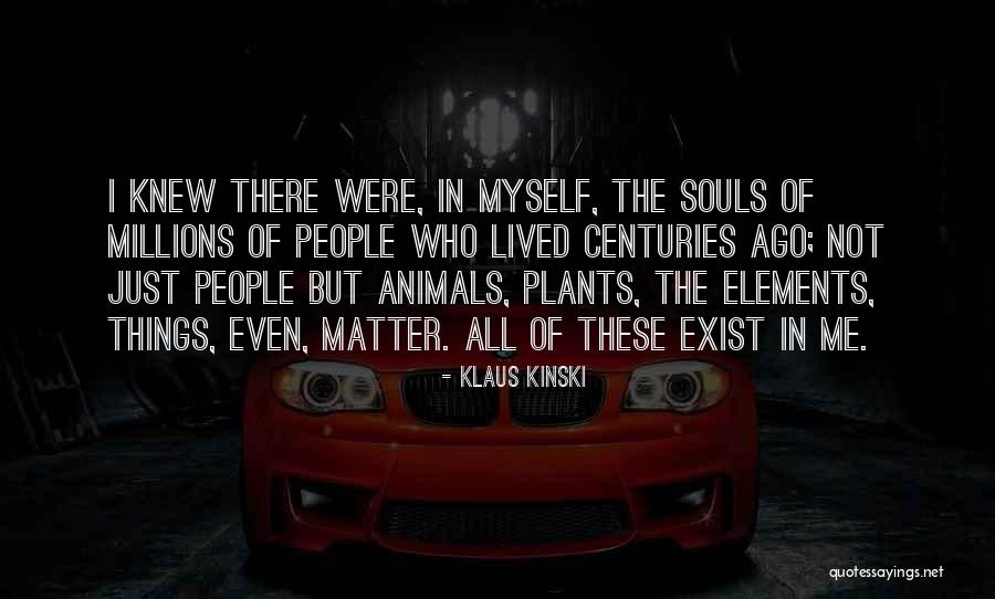 Kinski Klaus Quotes By Klaus Kinski Kinski Klaus Quotes By Klaus Kinski