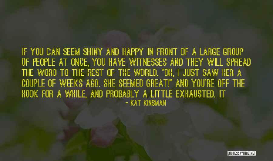 Kinsman Quotes By Kat Kinsman Kinsman Quotes By Kat Kinsman