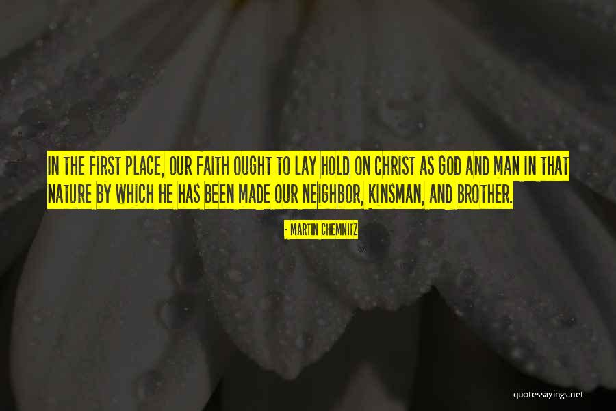 Kinsman Quotes By Martin Chemnitz Kinsman Quotes By Martin Chemnitz