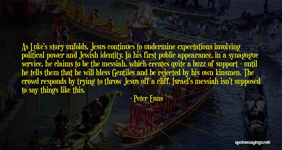 Kinsmen Quotes By Peter Enns Kinsmen Quotes By Peter Enns