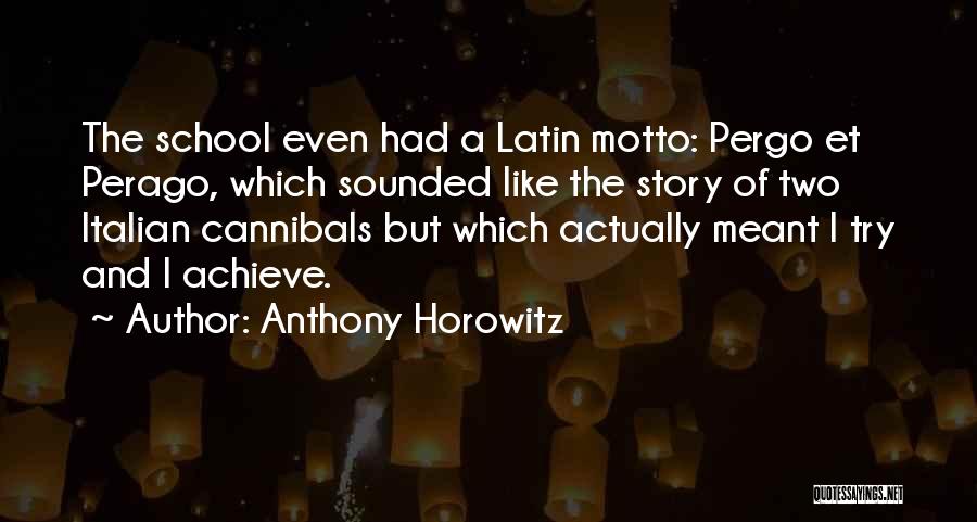Kintana Doterra Quotes By Anthony Horowitz