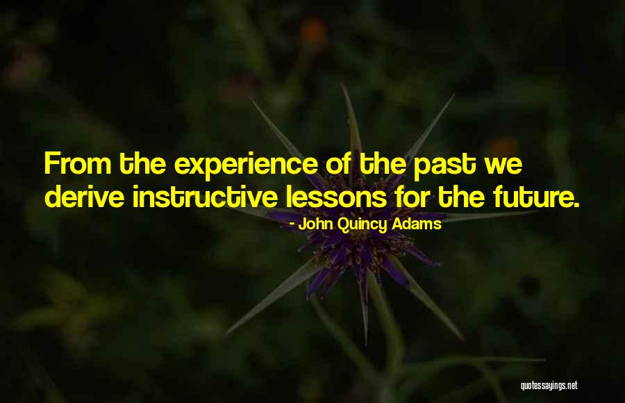 Kintese Quotes By John Quincy Adams Kintese Quotes By John Quincy Adams