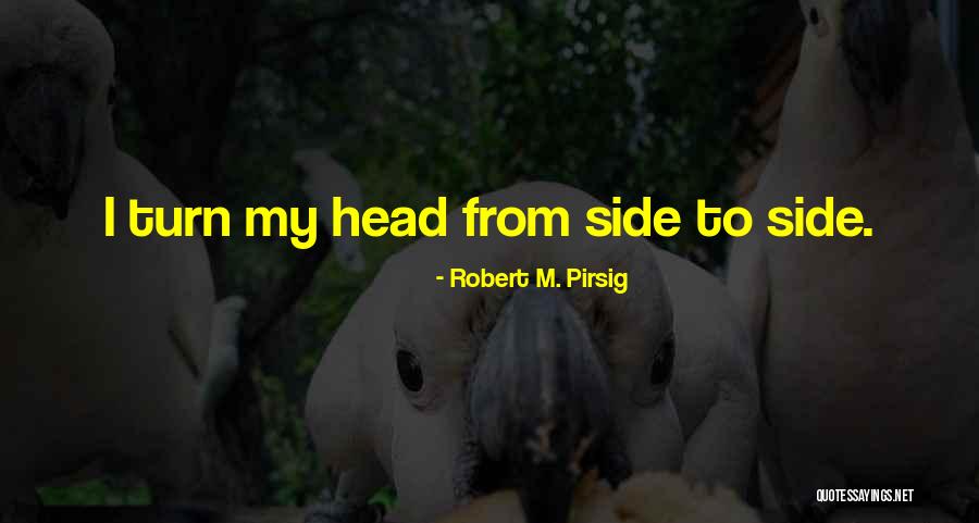 Kintu Parantu Quotes By Robert M. Pirsig Kintu Parantu Quotes By Robert M. Pirsig