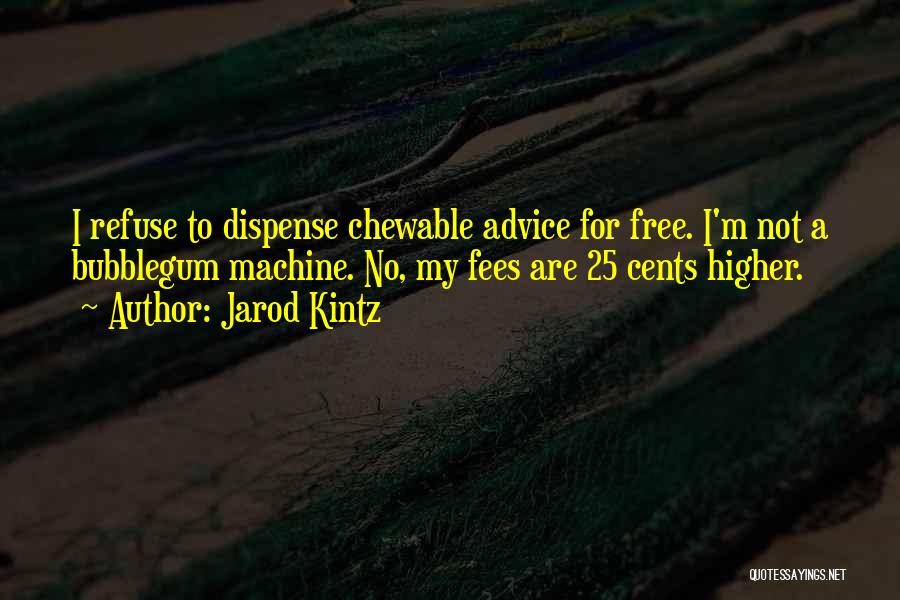 Kintz Quotes By Jarod Kintz