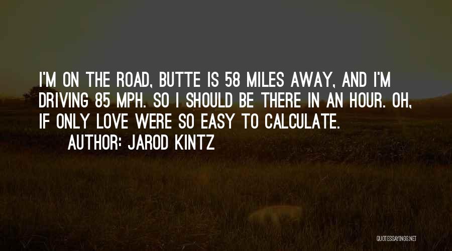 Kintz Quotes By Jarod Kintz