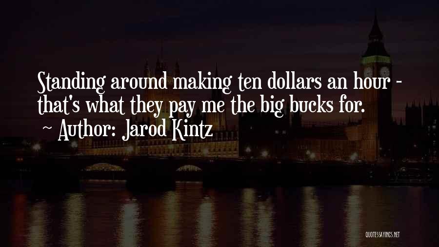 Kintz Quotes By Jarod Kintz