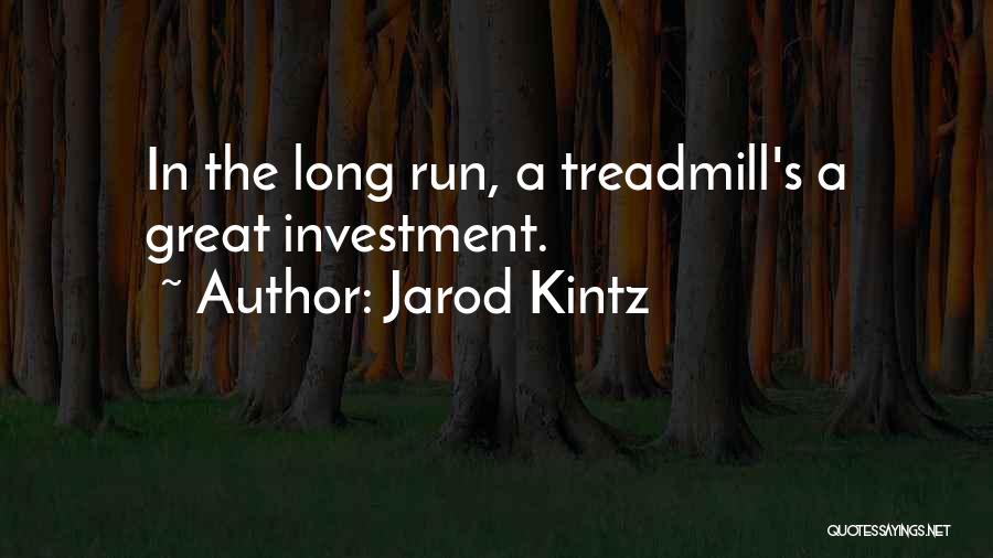 Kintz Quotes By Jarod Kintz