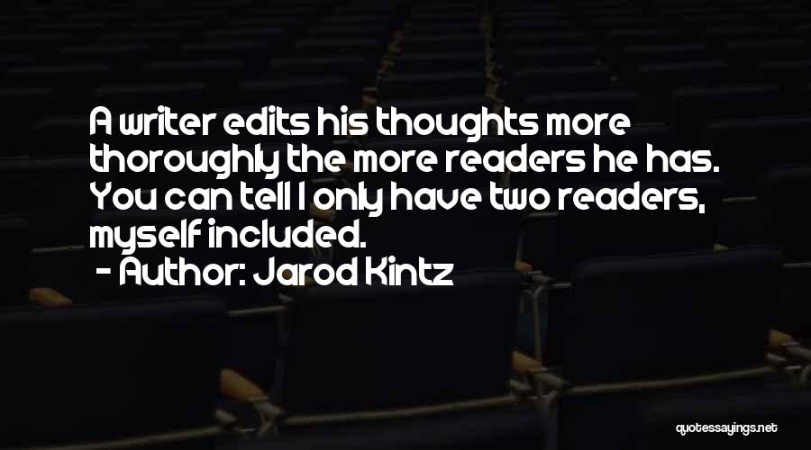 Kintz Quotes By Jarod Kintz