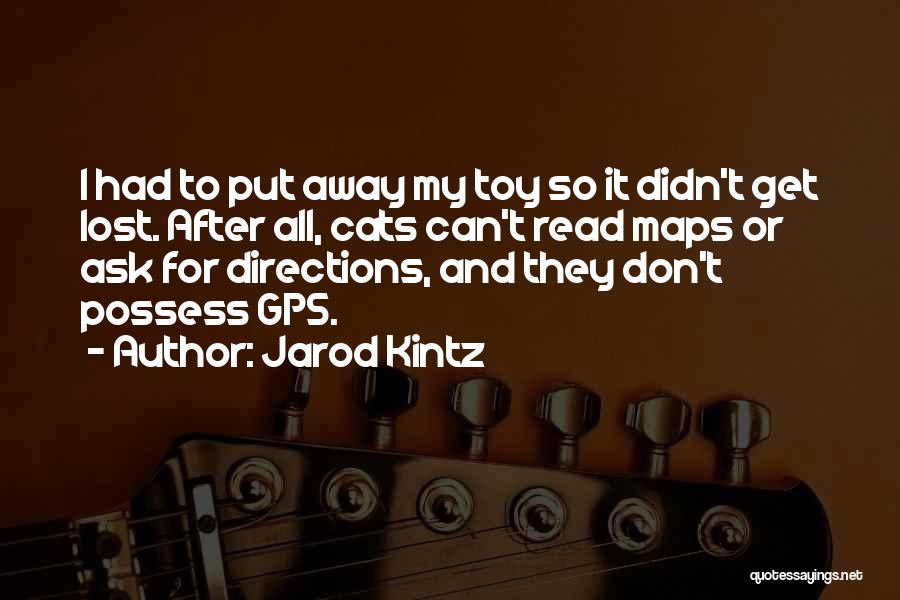 Kintz Quotes By Jarod Kintz