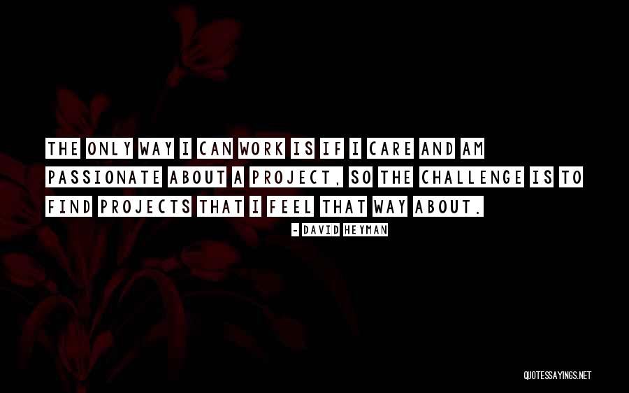 Kinyaga Awards Quotes By David Heyman Kinyaga Awards Quotes By David Heyman