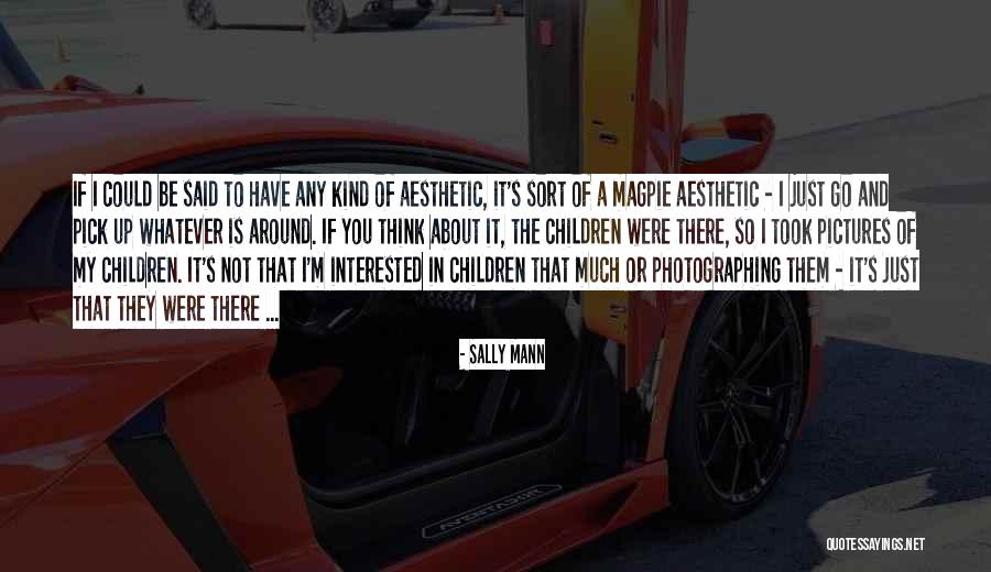 Kinyamasika Quotes By Sally Mann Kinyamasika Quotes By Sally Mann