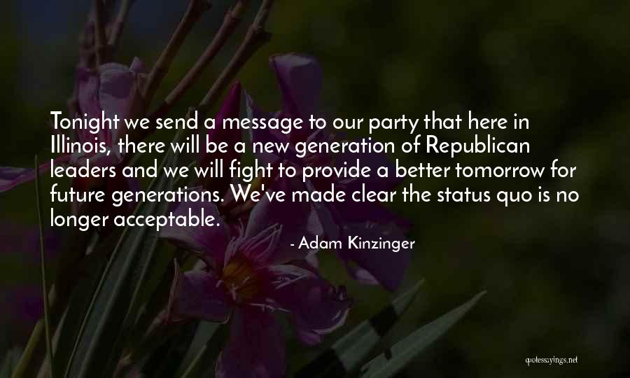 Kinzinger Adam Quotes By Adam Kinzinger Kinzinger Adam Quotes By Adam Kinzinger