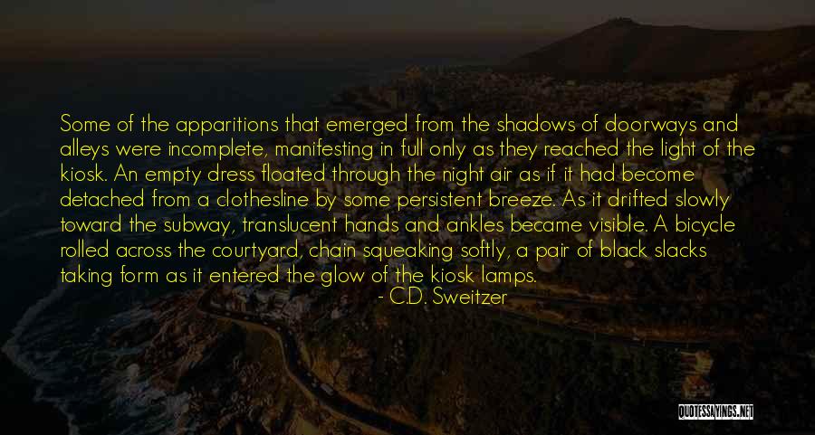 Kiosk Quotes By C.D. Sweitzer Kiosk Quotes By C.D. Sweitzer