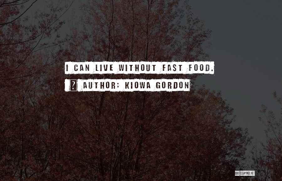 Kiowa Gordon Quotes 1365494