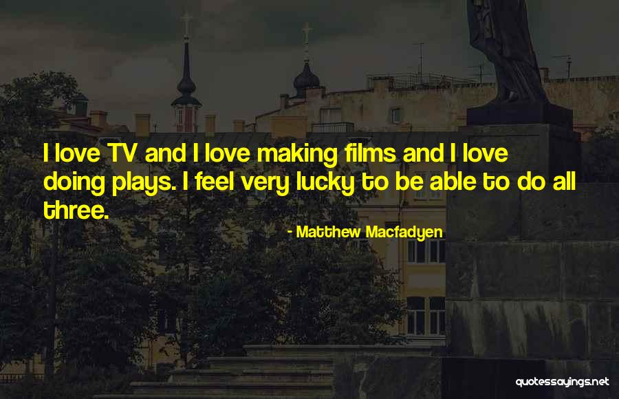 Kip Lafawnduh Quotes By Matthew Macfadyen Kip Lafawnduh Quotes By Matthew Macfadyen