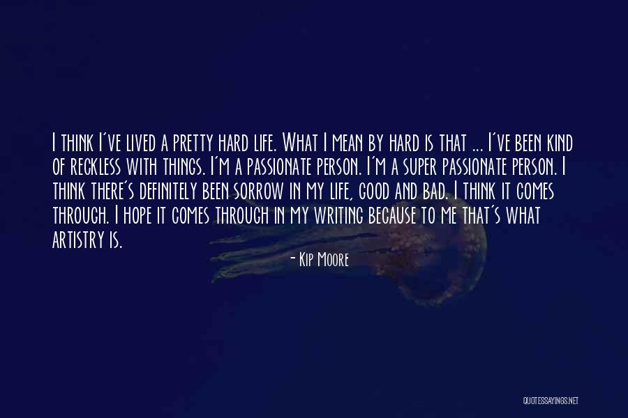 Kip Moore Quotes 1960283 Kip Moore Quotes 1960283