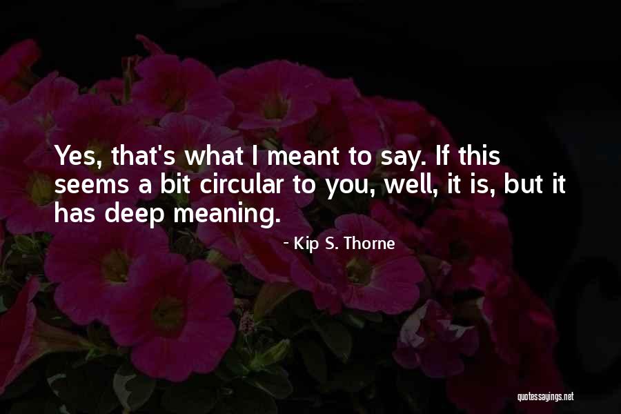 Kip S. Thorne Quotes 419741 Kip S. Thorne Quotes 419741