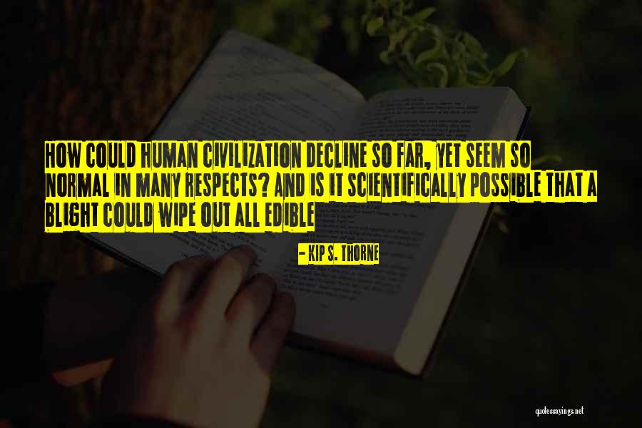 Kip S. Thorne Quotes 461092 Kip S. Thorne Quotes 461092