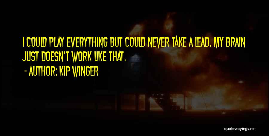 Kip Winger Quotes 1350662