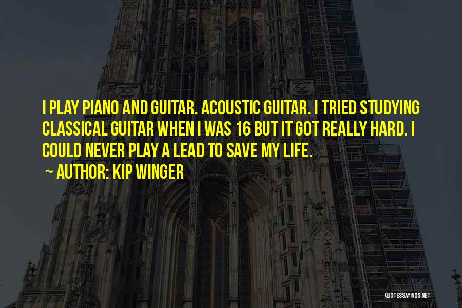 Kip Winger Quotes 510714