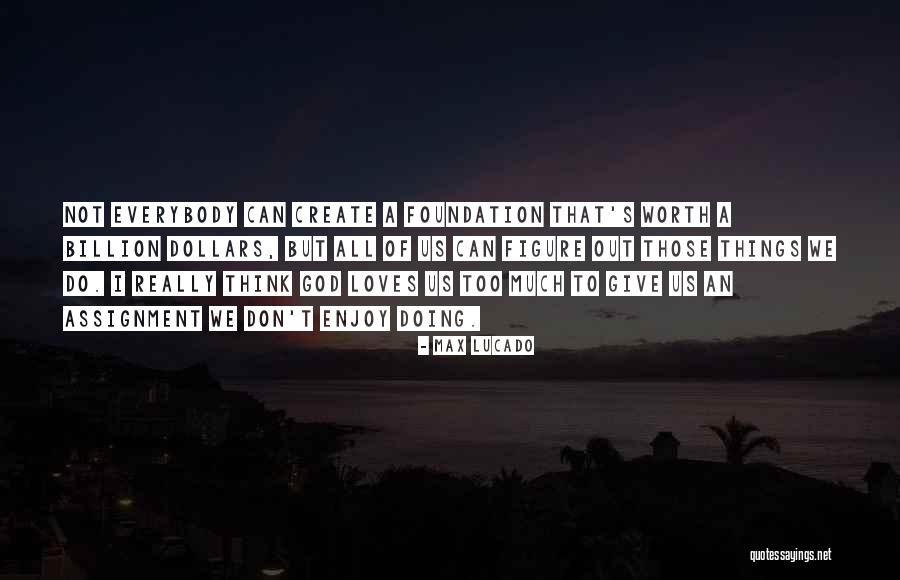 Kipaji Tanzania Quotes By Max Lucado Kipaji Tanzania Quotes By Max Lucado