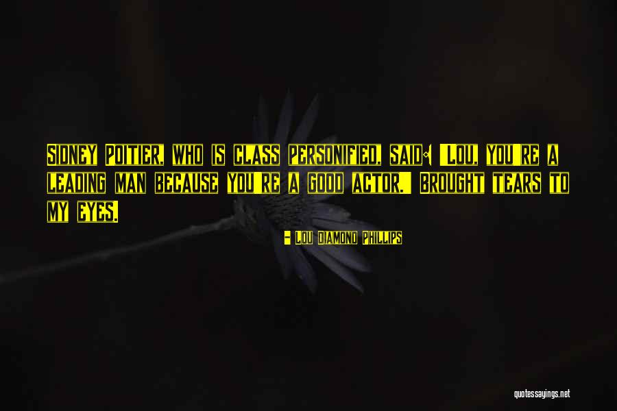 Kipimo Cha Quotes By Lou Diamond Phillips Kipimo Cha Quotes By Lou Diamond Phillips