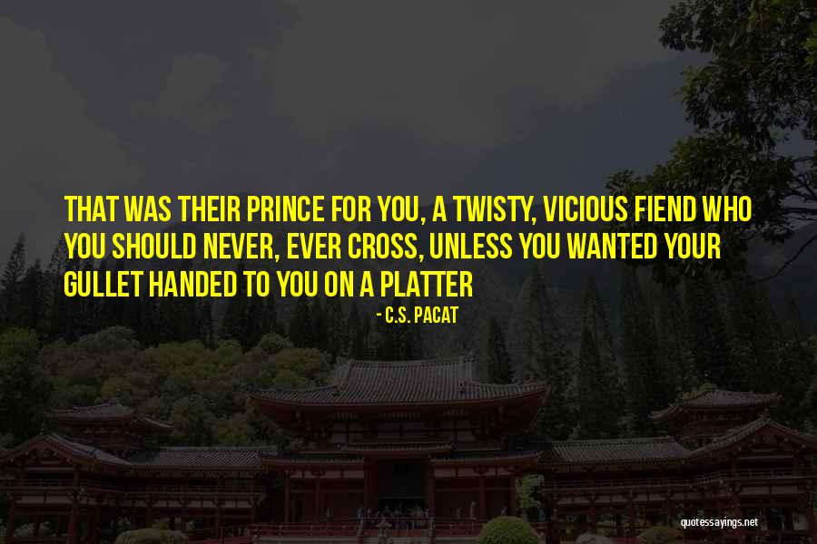 Kipland Ronald Dynamite Quotes By C.S. Pacat Kipland Ronald Dynamite Quotes By C.S. Pacat