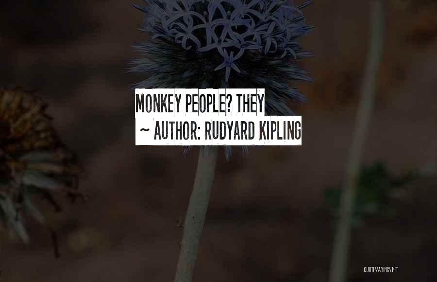 Kipling Quotes By Rudyard Kipling