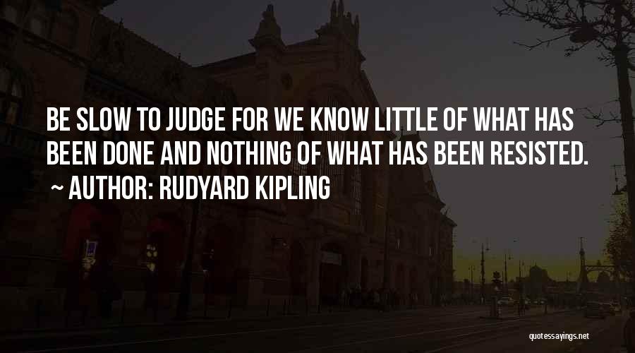 Kipling Quotes By Rudyard Kipling