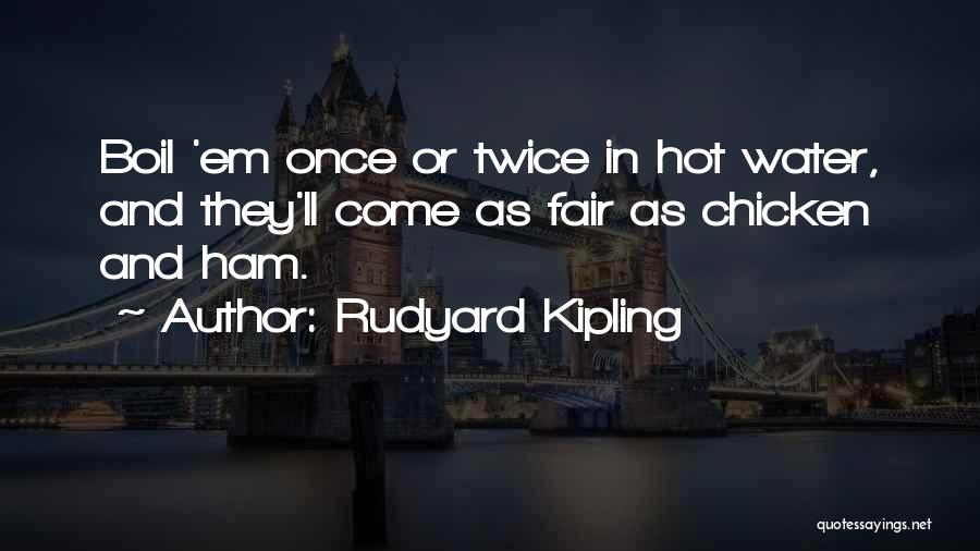 Kipling Quotes By Rudyard Kipling