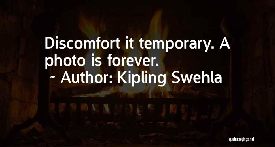 Kipling Swehla Quotes 468090