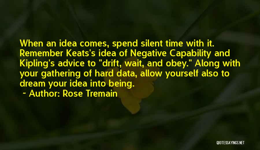 Kipling's Quotes By Rose Tremain