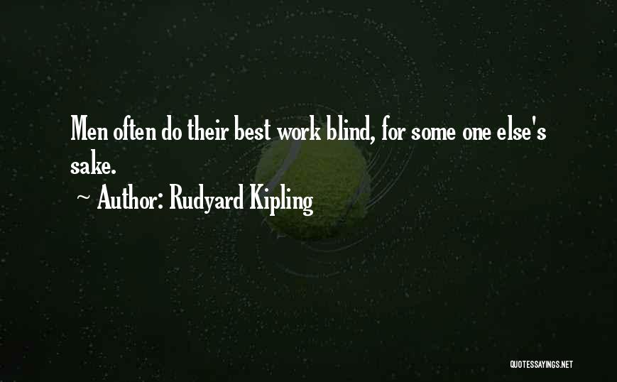 Kipling's Quotes By Rudyard Kipling