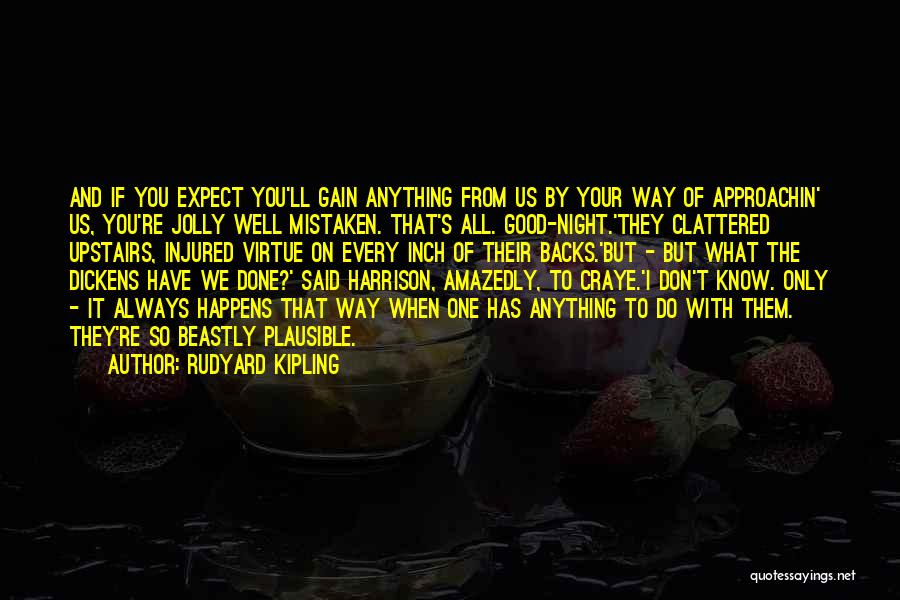 Kipling's Quotes By Rudyard Kipling