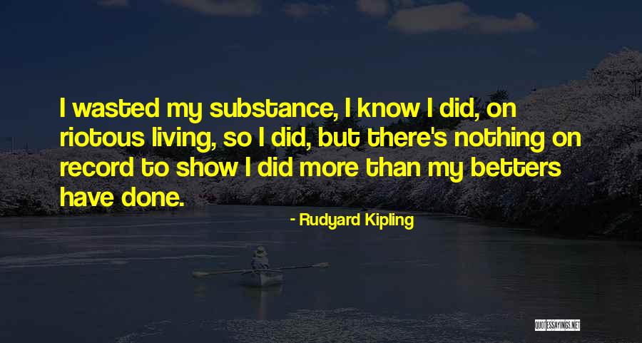 Kipling's Quotes By Rudyard Kipling