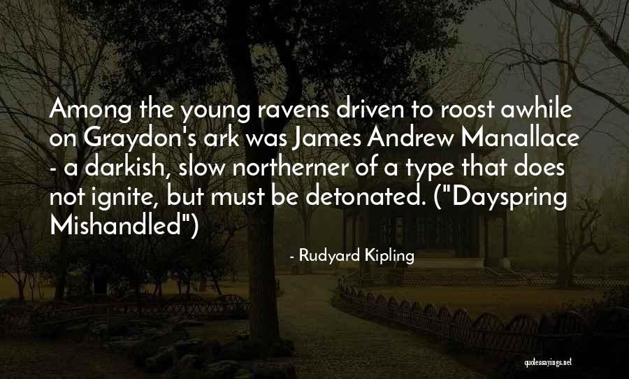 Kipling's Quotes By Rudyard Kipling