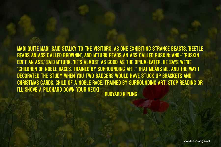 Kipling's Quotes By Rudyard Kipling