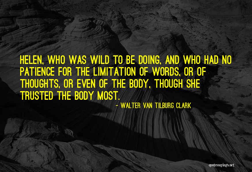Kippenberger Paintings Quotes By Walter Van Tilburg Clark Kippenberger Paintings Quotes By Walter Van Tilburg Clark