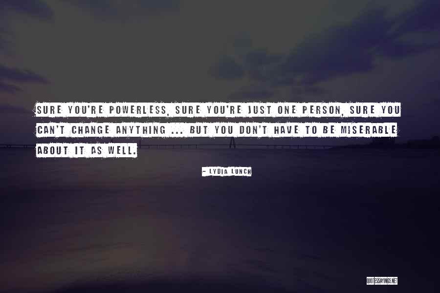 Kiprop Vincent Quotes By Lydia Lunch Kiprop Vincent Quotes By Lydia Lunch
