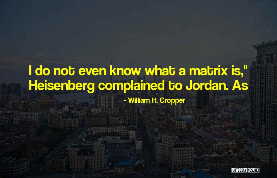 Kipyegon Quotes By William H. Cropper Kipyegon Quotes By William H. Cropper