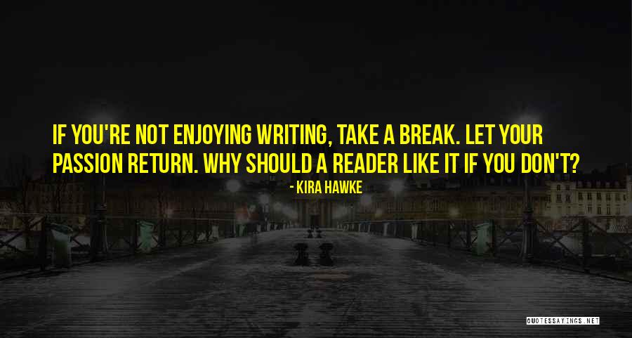 Kira Hawke Quotes 2057654 Kira Hawke Quotes 2057654