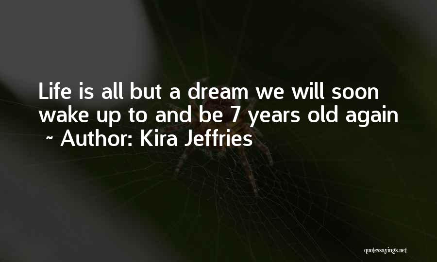 Kira Jeffries Quotes 1311218