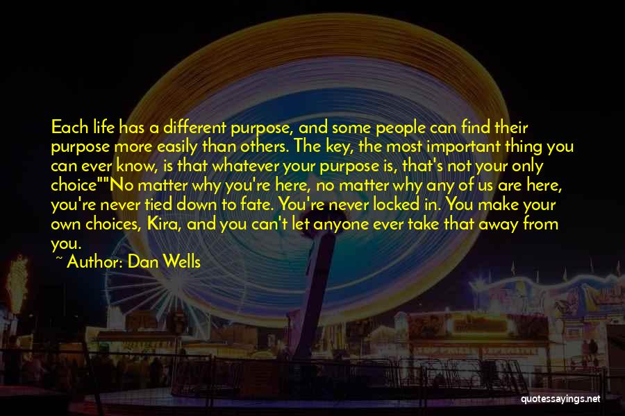 Kira Kira Quotes By Dan Wells