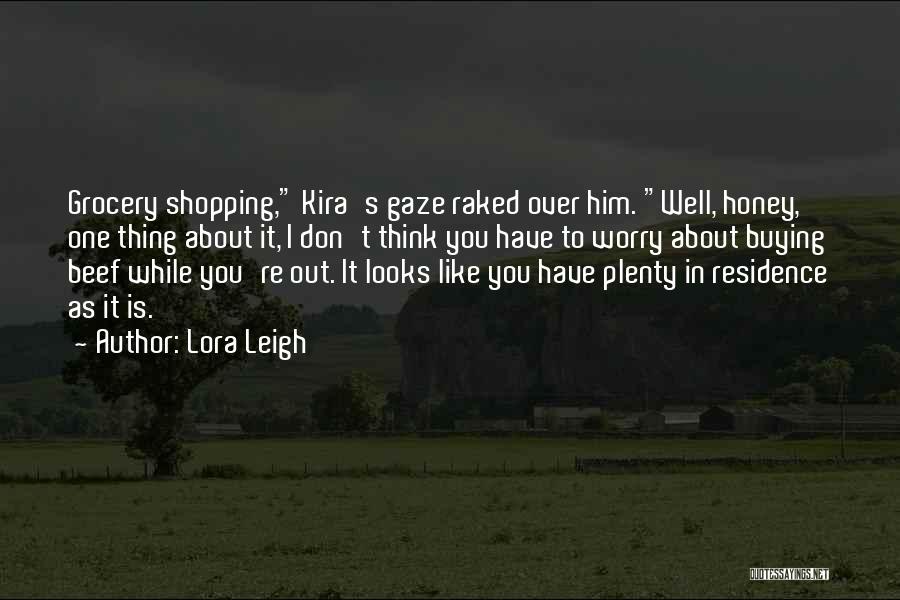 Kira Kira Quotes By Lora Leigh