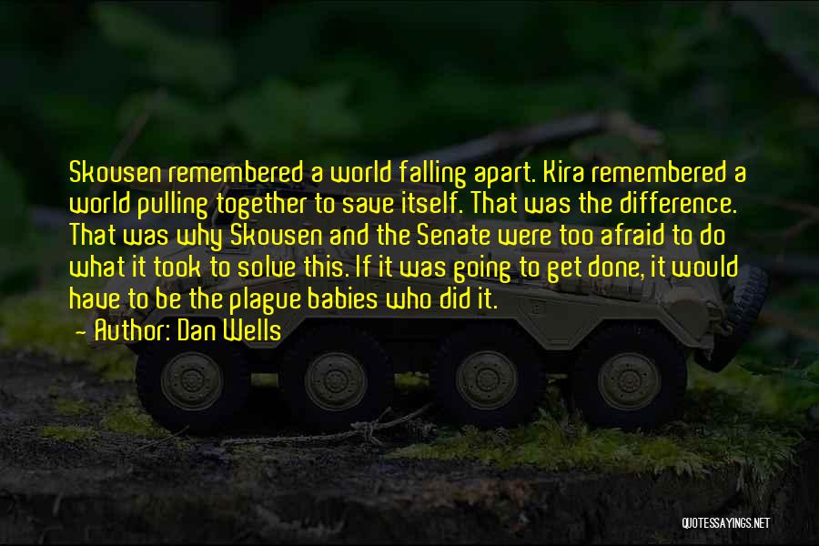 Kira Quotes By Dan Wells