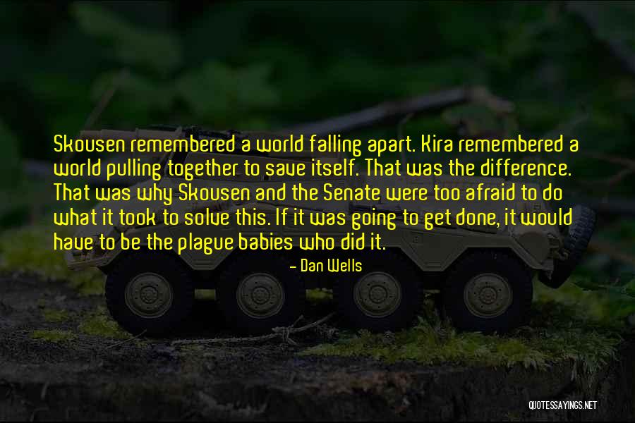 Kira Quotes By Dan Wells